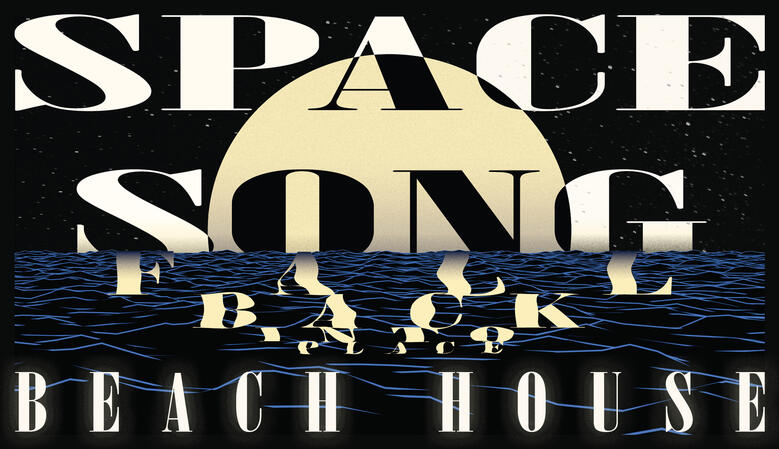 Beach House Space Song Poster